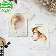 Barry Manilow If I Should Love Again 3D T Shirt AOP AA05
