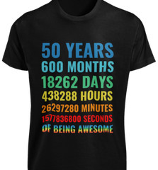70th 60th 50th 40th 30th 21st Birthday T-SHIRTS Years Months Days Awesome TEE