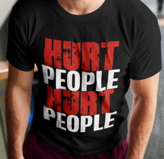 Hurt People Hurt People T-SHIRT S-3XL Mental Health Psychology Awareness TEE