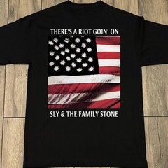 New There’s a Riot Goin’ On Sly & The Family Stone Unisex Unisex All Size 11D903