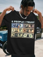 6 People I Trust Funny Money Graphic T-Shirt Dollar Bill Humor Meme Tee