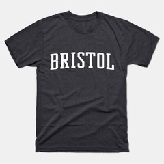 Bristol Shirt | Bristol T-Shirt | Bristol Tee | Bristol England Florida Georgia
