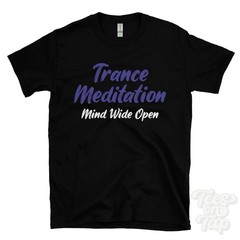 TRANCE MEDITATION MIND WIDE OPEN T-SHIRT self hypnosis | altered consciousness
