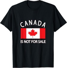 2025/Canada Is Not for Sale It’s Priceless, Sovereign Unisex T-Shirt