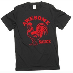 Awesome Sauce Shirt, Farm Animal Humor JOKE Tee, Country Chicken Lover TShirt