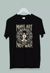 Make Art Not War BW T-Shirt