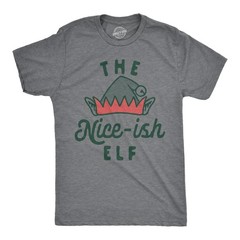Mens The Nice Ish Elf T Shirt Funny Good Behavior Xmas Elves Joke Tee for Guys