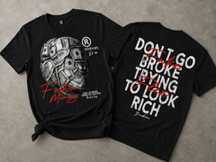 Don’t Go Broke Trying to Look Rich Graphic T-Shirt Streetwear Front Back Tee