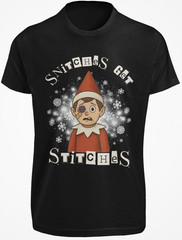 Snitches Get Stitches SHIRT Funny Christmas Elf on the Shelf Santa Joke GIFT TEE