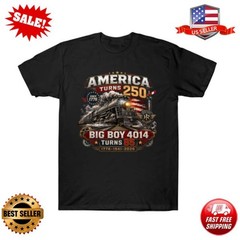 Big Boy 4014 Train America 250 Years 1776 1941 2026 T-Shirt