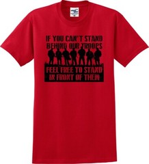 If You Can’t Stand Behind Our Troops Stand in Front of Them Unisex T-Shirt S-5X