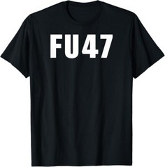 FU47 Funny Anti Trump 2024 Patriotic American Flag FU 47 T-Shirt, US Unisex Tee