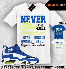 Shirt To Match AM 1 Varsity Royal Sneaker Matching Tee Never Stop The Hustle