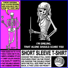 I’m Smiling That Alone Should Scare You Skeleton Girl 9 Ball Pool Player T-shirt