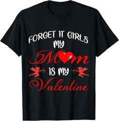 Boys Valentines Day Mom Is My Valentine Men Kids Funny T-Shirt
