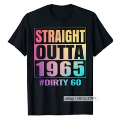 Sixty 60 Tie-dye 60th Birthday T-Shirt Straight Outta 1965 Dirty 60th Bday Tee