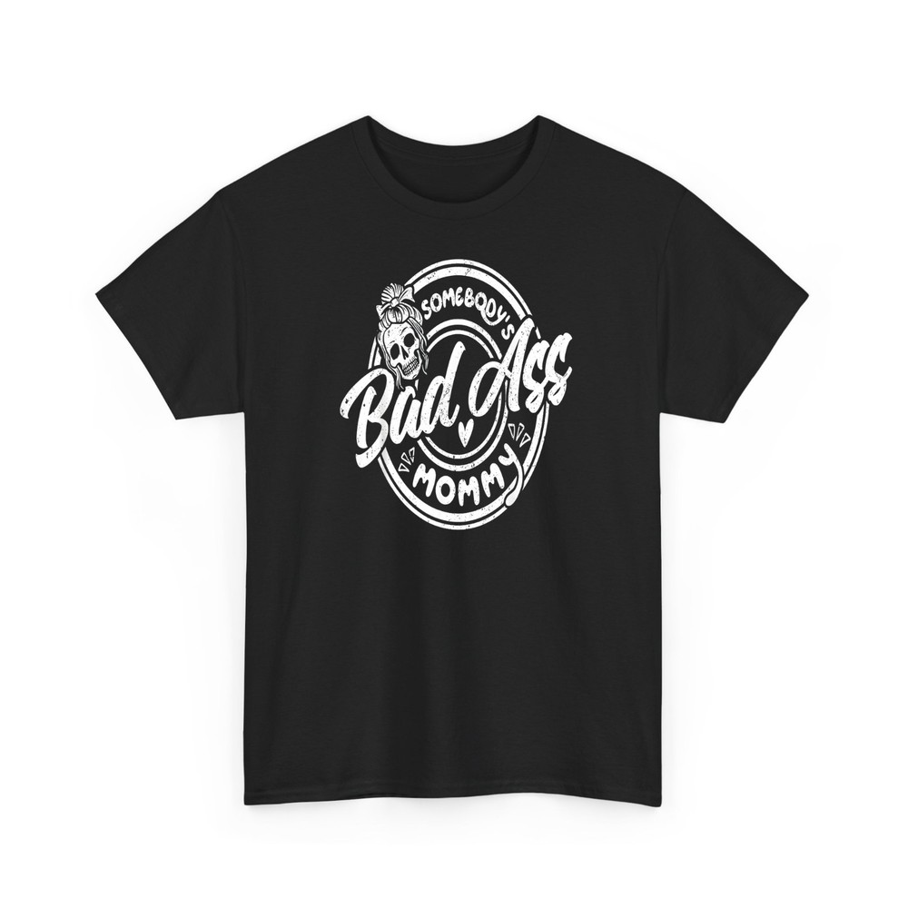 Badass Mommy Funny Skeleton Messy Bun Tee