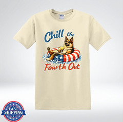 Chill The Fourth Out Funny Dog July 4th Patriotic T-Shirt