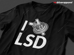 The Original Driver Apparel “I Love LSD” Shirt – Drifting, Drag Racing, Drift