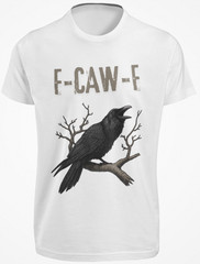 Black Crow F-CAW-F Rude F**K Off T SHIRT S-3XL Raven Black Bird MEME Adult TEE