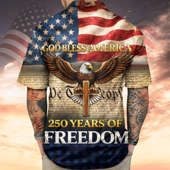 America 250th Anniversary Hawaiian Shirt, 250 Years Of Freedom Button Shirt