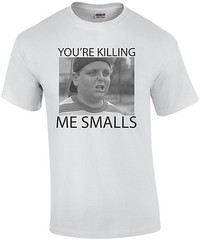 You’re Killing Me Smalls – Sandlot T-Shirt