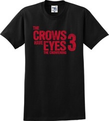 The Crows Have Eyes 3 The Crowening Funny Unisex T-Shirt (S-5X)