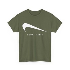 I Just Can’t T-shirt, Women Men Funny Saying Shirt