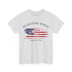 Rejecting Kings Since 1776 American Flag Women Men T-Shirt