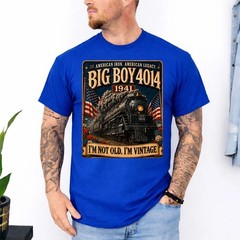 Big Boy 4014 I’m Not Old I’m Vintage Steam Locomotive Railroad Train T-Shirt