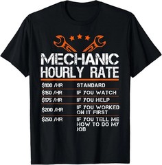 Funny Mechanic Hourly Rate Auto Car Mechanic Labor T-Shirt♮