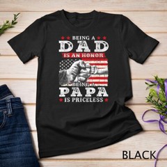 Mens Being Dad is an Honor Being Papa is Priceless USA Flag Unisex T-shirt