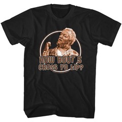 New REDD FOX T Shirt HOW BOUT 5 Cross Yo Lip T Shirt Sanford and Son