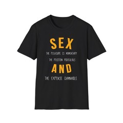 Funny Sex Quote T-Shirt, Humorous Adult Tee, Sarcastic Wordplay Shirt, Naughty