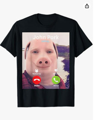 John Pork Calling Decline Accept Incoming Call John Pork T-Shirt