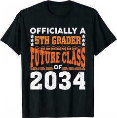 Officially A 5th Grader Future Class 2034 First Day Grade 5 T-Shirt