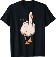 Duck You Duck Lover I Love Duck Funny Gift T-Shirt