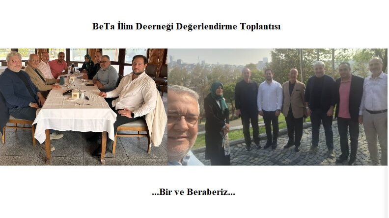 BeTa Değerlendirme Toplantısından..