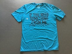 Funny Tshirt If You Need something From Me Please Reconsider size M