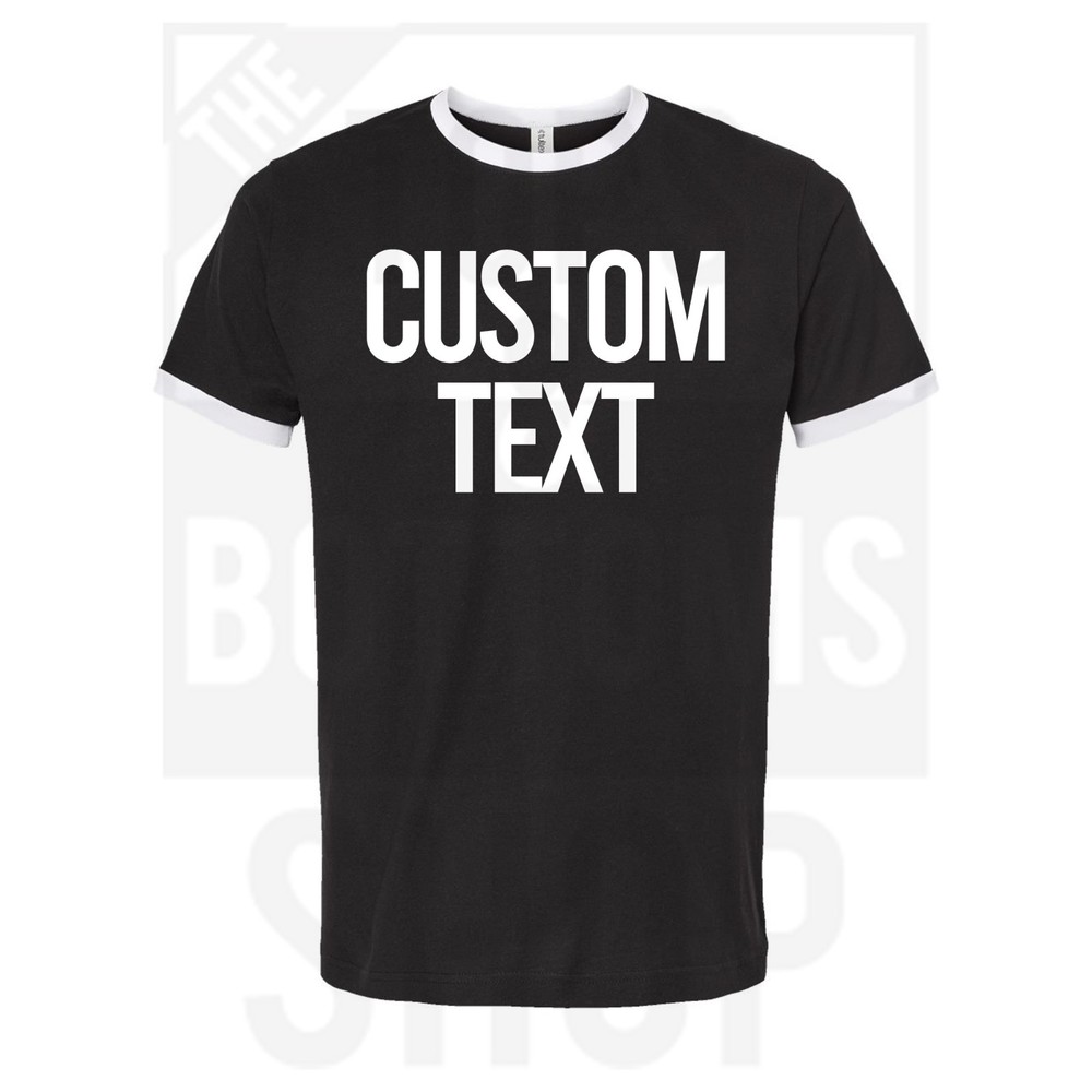 Custom Text Ringer T-Shirt, Personalized Text, Add Your Own Text