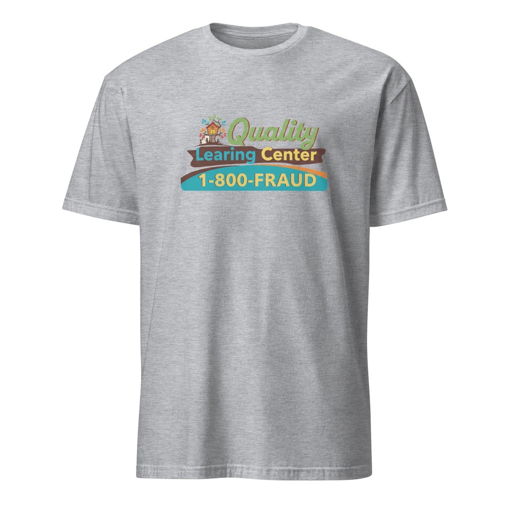 Quality “Learning” Center — Minnesota Child Care Fraud Tee