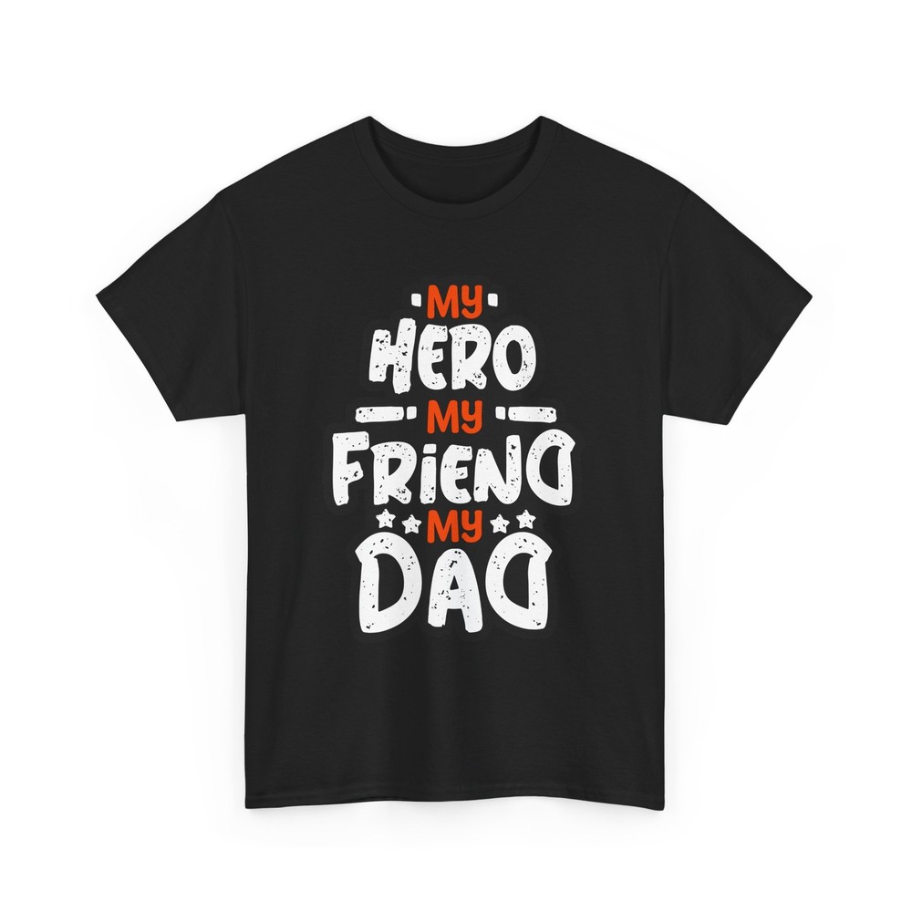 Superhero Comics T-Shirt | Funny Hero Fan Tee | MY HERO MY FRIEND MY DAD Shirt