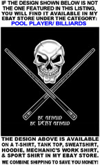 BE AFRAID BE VERY AFRAID 9 Ball Skeleton Girl Billiards Pool Player T-shirt