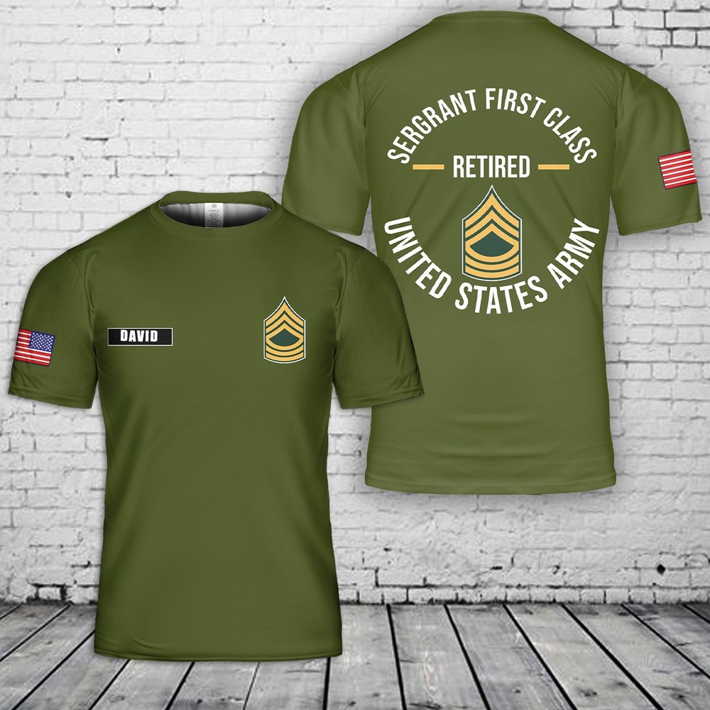 Personalized Name US Army Sergeant First Class 3D T-Shirt Fullsize S-5XL