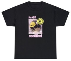 Forklift Certified T Shirt Funny Cat Construction Worker Meme Gag Gift Tee