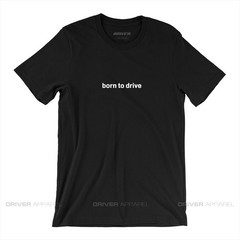 Driver Apparel Born To Drive Shirts Hoodies Car Enhusiast Clothing JDM KDM GDM