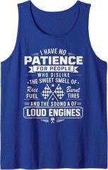 No Patience Who Dislike – Race Car Drag Racing Tank Top