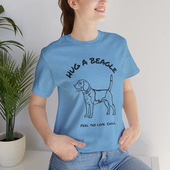 Beagle T Shirt Hug a Beagle Feel the Love Chill Gift Tee