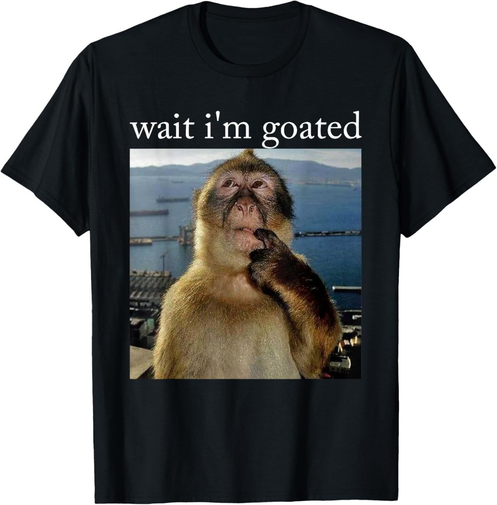 Wait I’m Goated Funny Thinking Monkey Meme Brainrot Gifts T-Shirt unisex T-Shirt