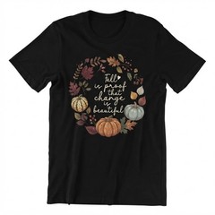 Fall Is Proof That Change Is Beautiful Autumn Wreath T-shirt For Men Women